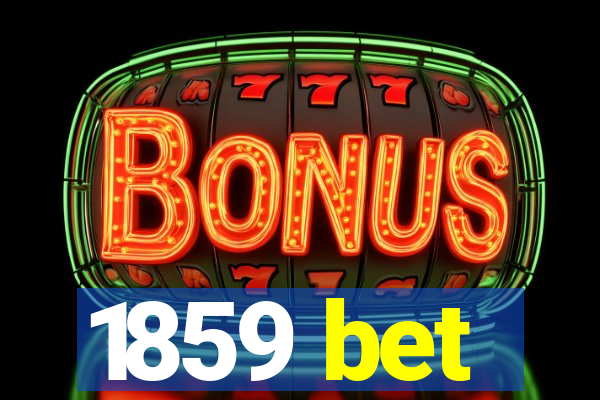 1859 bet